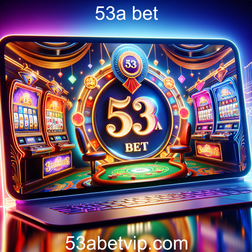 Cassinos Online: Explore a Diversão com a '53a bet'